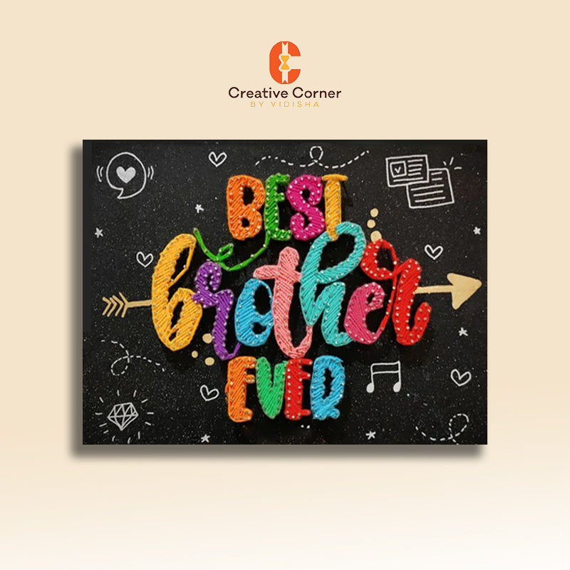 Stitched with Sibling Love: Best Brother Ever (For Rakhi)